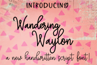 Wandering Waylon: The Handwritten Font for Scroll-Stopping Designs